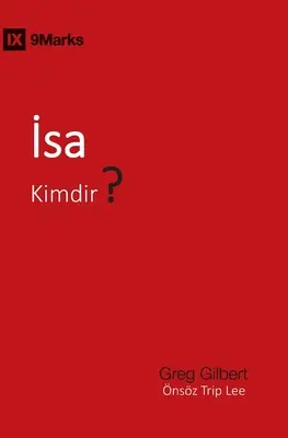 İsa Kimdir ? (Qui est Jésus ?) (Turc) - İsa Kimdir? (Who Is Jesus?) (Turkish)