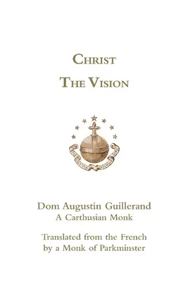 La vision du Christ - Christ the Vision