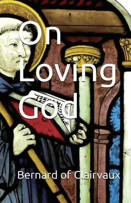 De l'amour de Dieu - On Loving God