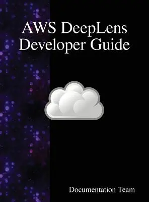 Guide du développeur AWS DeepLens - AWS DeepLens Developer Guide
