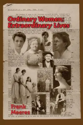 Femmes ordinaires, vies extraordinaires : Les femmes du Norfolk dans la première moitié du XXe siècle - Ordinary Women, Extraordinary Lives: Norfolk women in the first half of the twentieth century