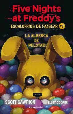 Cinq nuits chez Freddy's. La Alberca de Pelotas/ Dans la fosse - Five Nights at Freddy's. La Alberca de Pelotas/ Into the Pit