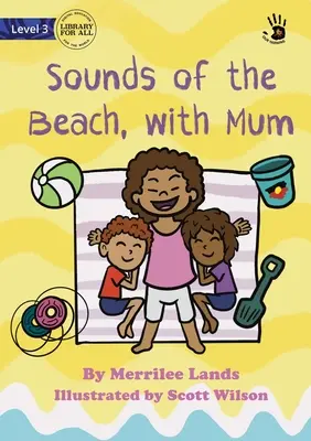 Les sons de la plage, avec maman - Notre apprentissage - Sounds of the Beach, with Mum - Our Yarning