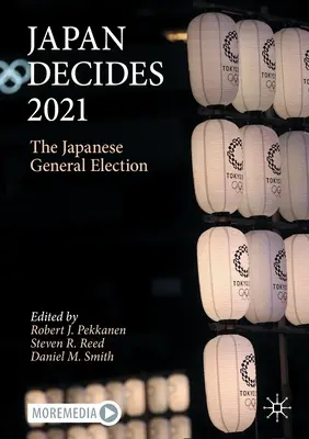 Le Japon décide 2021 : Les élections générales japonaises - Japan Decides 2021: The Japanese General Election