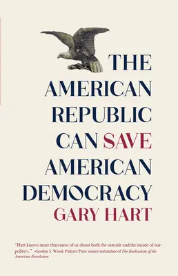 La République américaine peut sauver la démocratie américaine - The American Republic Can Save American Democracy