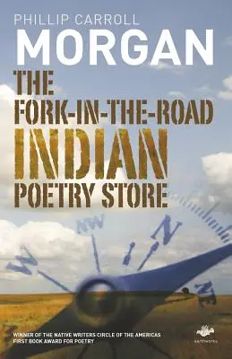 Le magasin de poésie indien de Fork-In-The-Road - The Fork-In-The-Road Indian Poetry Store