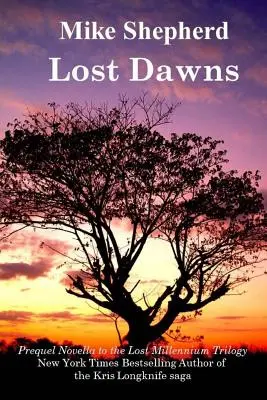 Aurore perdue : Novella préquelle à la trilogie du millénaire perdu - Lost Dawns: Prequel Novella to the Lost Milennium Trilogy