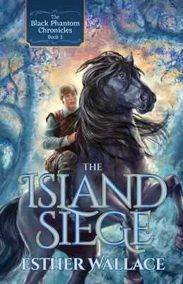 Le siège de l'île : Les chroniques du fantôme noir (Livre 3) - The Island Siege: The Black Phantom Chronicles (Book 3)