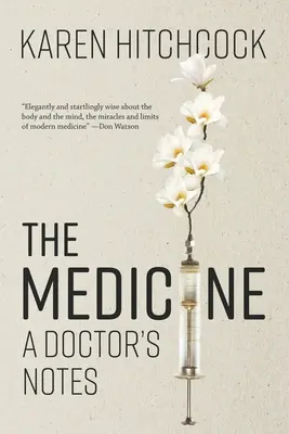 La médecine : Les notes d'un médecin - The Medicine: A Doctor's Notes