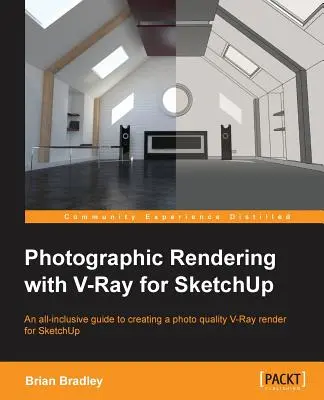 Rendu photographique avec V-Ray pour SketchUp : Transformez votre modélisation 3D en réalisme photographique grâce à ce superbe guide destiné aux utilisateurs de SketchUp. Grâce à des con - Photographic Rendering with V-Ray for SketchUp: Turn your 3D modeling into photographic realism with this superb guide for SketchUp users. Through con