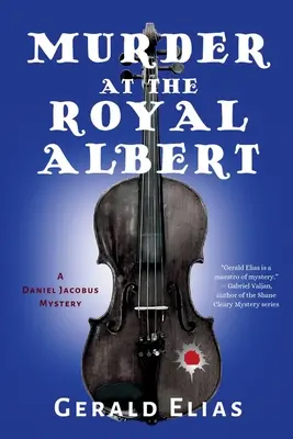 Meurtre au Royal Albert : un mystère de Daniel Jacobus - Murder at the Royal Albert: A Daniel Jacobus Mystery