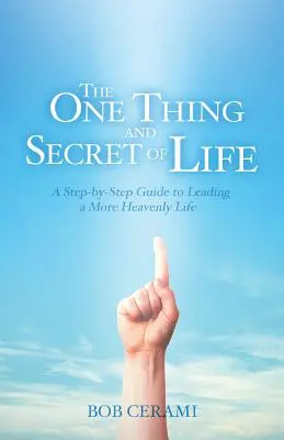 L'unique chose et le secret de la vie - The One Thing and Secret of Life
