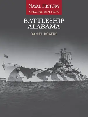 Le cuirassé Alabama : Édition spéciale de l'histoire navale - Battleship Alabama: Naval History Special Edition