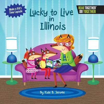 La chance de vivre dans l'Illinois - Lucky to Live in Illinois