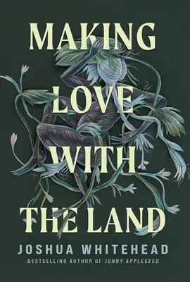 Faire l'amour avec la terre : Essais - Making Love with the Land: Essays