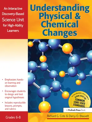 Comprendre les changements physiques et chimiques : Un module interactif de sciences basé sur la découverte pour les apprenants à haut potentiel. - Understanding Physical and Chemical Changes: An Interactive Discovery-Based Science Unit for High-Ability Learners