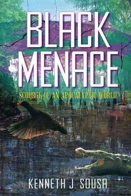 La menace noire : fléau d'un monde apocalyptique - Black Menace: Scourge of an Apocalyptic World