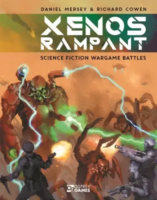 Xenos Rampant : Batailles de Wargame de Science Fiction - Xenos Rampant: Science Fiction Wargame Battles