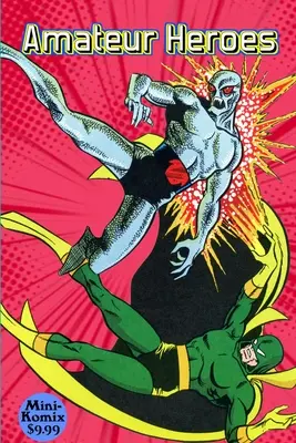 Héros amateurs - Amateur Heroes