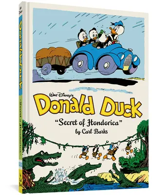 Donald Duck de Walt Disney, le secret du Honduras : L'intégrale de la bibliothèque Disney de Carl Barks Vol. 17 - Walt Disney's Donald Duck the Secret of Hondorica: The Complete Carl Barks Disney Library Vol. 17