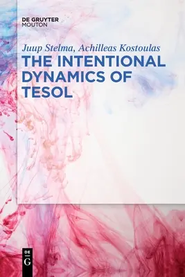 La dynamique intentionnelle du TESOL - The Intentional Dynamics of TESOL