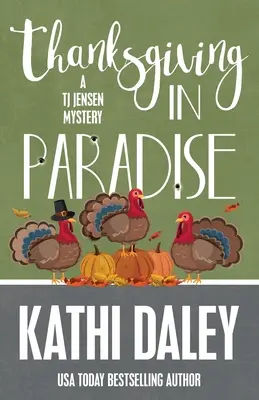 Thanksgiving in Paradise (Action de grâce au paradis) - Thanksgiving in Paradise