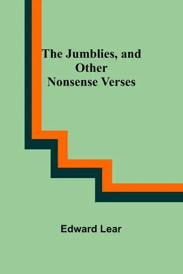 The Jumblies, and Other Nonsense Verses (en anglais seulement) - The Jumblies, and Other Nonsense Verses