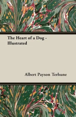 Le cœur d'un chien - illustré - The Heart of a Dog - Illustrated