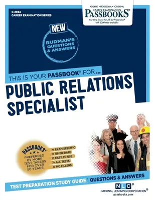 Spécialiste des relations publiques (C-2934) : Guide d'étude des livrets - Public Relations Specialist (C-2934): Passbooks Study Guide