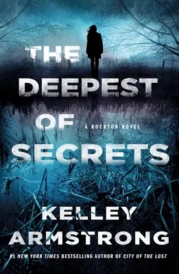 Le plus profond des secrets : Un roman de Rockton - The Deepest of Secrets: A Rockton Novel