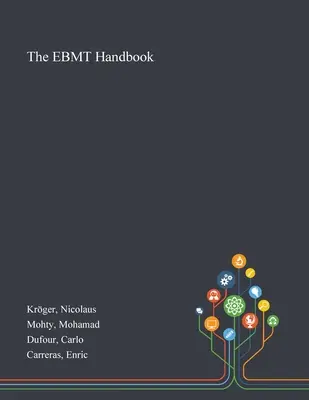 Le manuel de l'EBMT - The EBMT Handbook