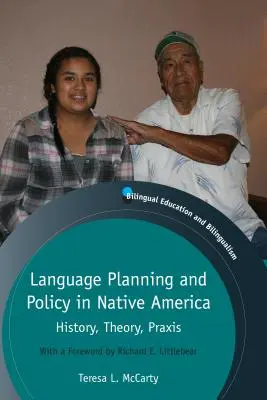 Aménagement linguistique et politique linguistique en Amérique autochtone : histoire, théorie, pratique - Language Planning and Policy in Native America: History, Theory, Praxis