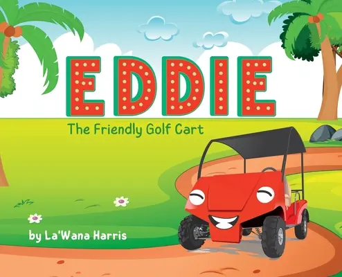 Eddie, le sympathique chariot de golf - Eddie The Friendly Golf Cart