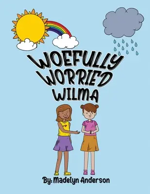Wilma la malheureuse - Woefully Worried Wilma