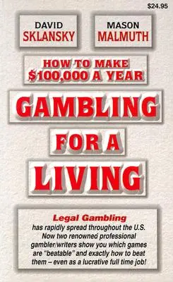 Jouer pour vivre : Comment gagner 100 000 $ par an - Gambling for a Living: How to Make $100,000 a Year