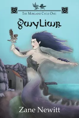 Le premier cycle de Morgaine : Gwyliwr - The Morgaine Cycle One: Gwyliwr