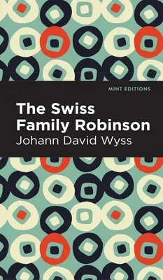 La famille suisse Robinson - Swiss Family Robinson