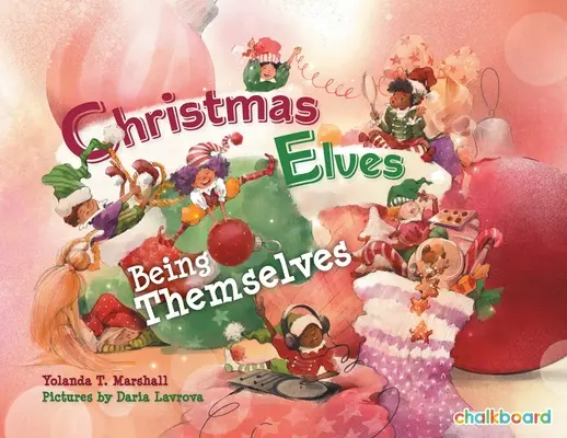 Les lutins de Noël sont eux-mêmes - Christmas Elves Being Themselves