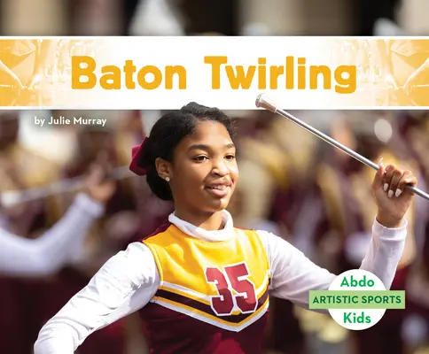 Twirling bâton - Baton Twirling