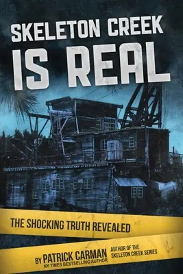 Skeleton Creek est réel : La vérité choquante révélée - Skeleton Creek is Real: The Shocking Truth Revealed