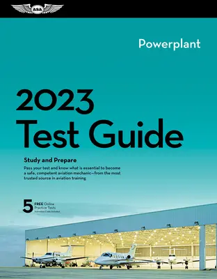 2023 Powerplant Mechanic Test Guide Plus : Book Plus Software to Study and Prepare for Your Aviation Mechanic FAA Knowledge Exam (Guide de test pour mécanicien de groupe motopropulseur Plus : Livre et logiciel pour étudier et se préparer à l'examen FAA) - 2023 Powerplant Mechanic Test Guide Plus: Book Plus Software to Study and Prepare for Your Aviation Mechanic FAA Knowledge Exam