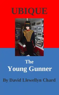 Ubique : Le jeune artilleur - Ubique: The Young Gunner