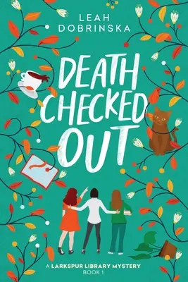 Death Checked Out : Un mystère de la bibliothèque Larkspur - Death Checked Out: A Larkspur Library Mystery