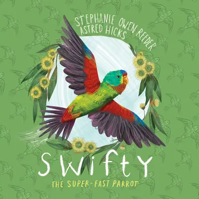 Swifty : Le perroquet super rapide - Swifty: The Super-Fast Parrot