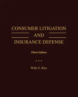 Contentieux de la consommation et défense des assurances - Consumer Litigation and Insurance Defense