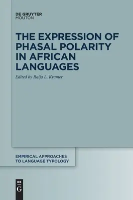 L'expression de la polarité phasale dans les langues africaines - The Expression of Phasal Polarity in African Languages
