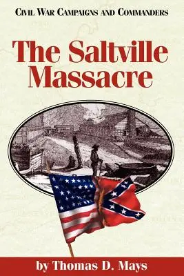 Le massacre de Saltville - The Saltville Massacre