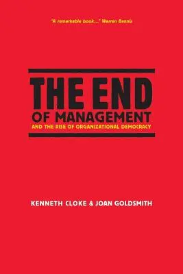 La fin du management et l'avènement de la démocratie organisationnelle - The End of Management and the Rise of Organizational Democracy