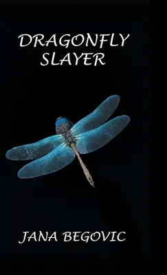 Tueur de libellules - Dragonfly Slayer