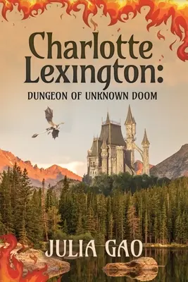 Charlotte Lexington : Le donjon de l'inconnu - Charlotte Lexington: Dungeon of Unknown Doom